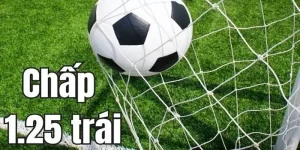 Kèo chấp 1.25 trong bóng đá